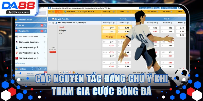Các nguyên tắc đáng chú ý khi tham gia cược bóng đá