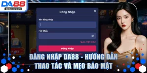 Đăng Nhập DA88