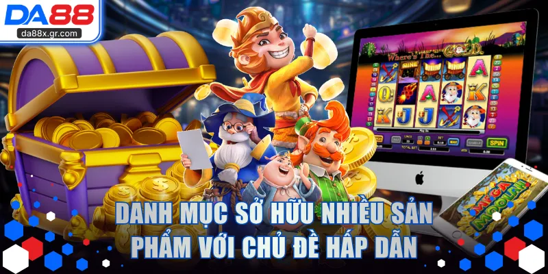 Danh mục sở hữu nhiều sản phẩm với chủ đề hấp dẫn