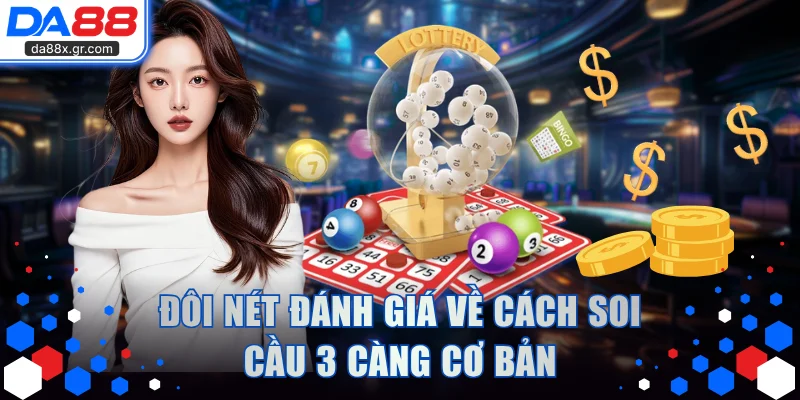 Đôi nét đánh giá về cách soi cầu 3 càng cơ bản