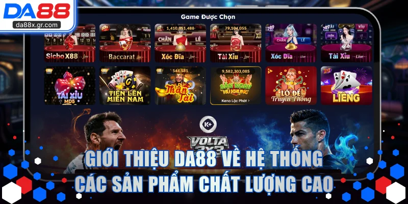 Giới thiệu DA88 về hệ thống các sản phẩm chất lượng cao