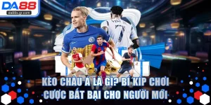 Kèo Châu Á Là Gì