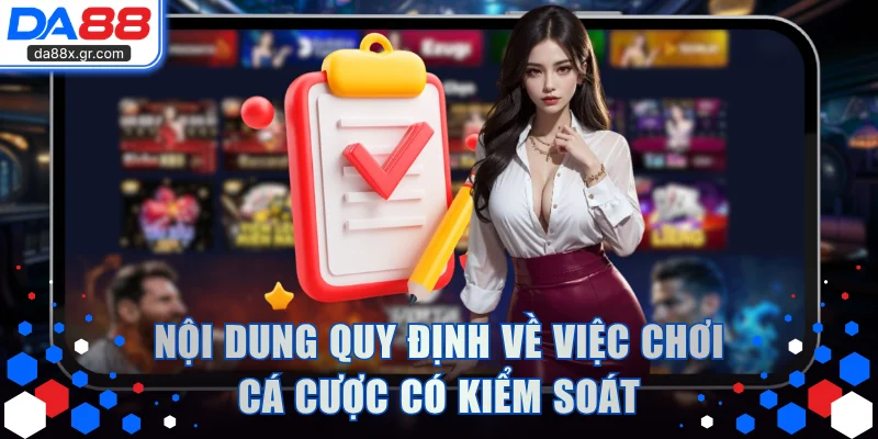 Nội dung quy định về việc chơi cá cược có kiểm soát